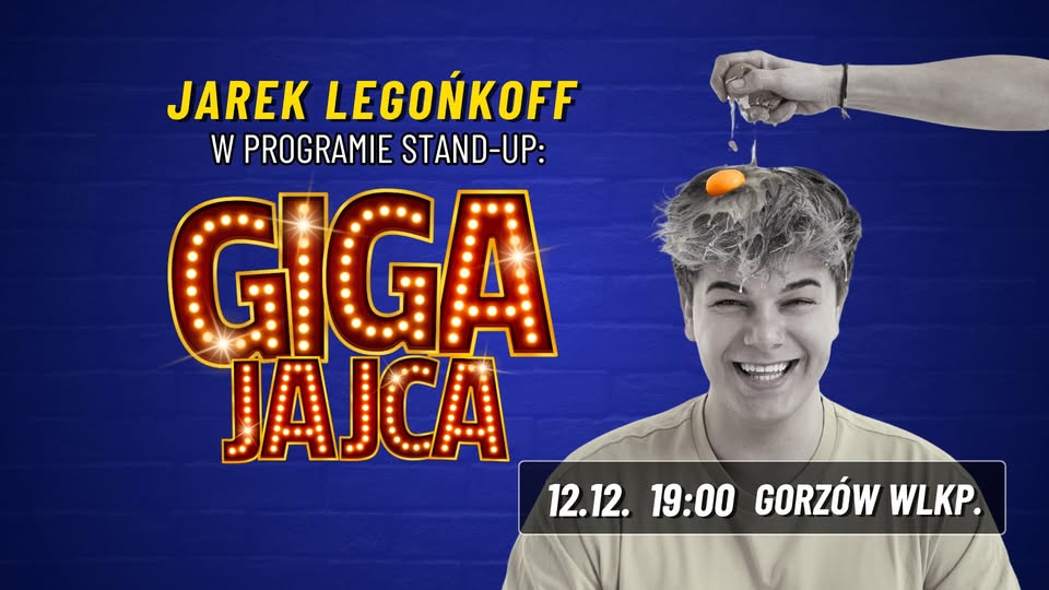 STAND UP: Jarek Legońkoff w programie GIGA JAJCA | Gorzów Wielkopolski