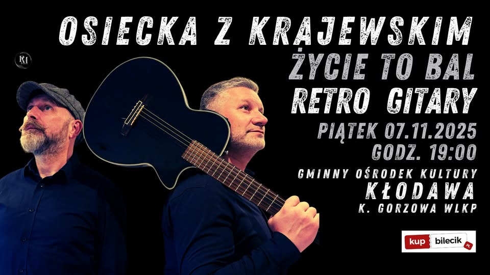 RETRO GITARY / OSIECKA Z KRAJEWSKIM – Życie to bal / KŁODAWA k. Gorzowa Wlkp.