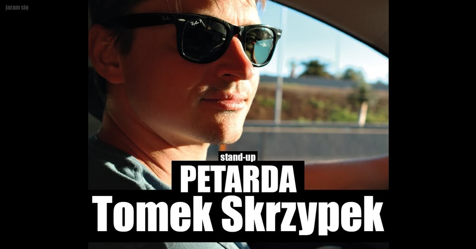 Stand-up: Gorzów Wielkopolski / Tomek Skrzypek: „PETARDA” / 11.12.2025