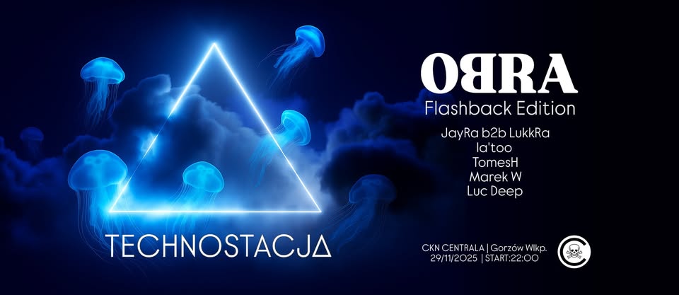 TECHNOSTACJΔ | Obra – Flashback Edition | CKN Centrala