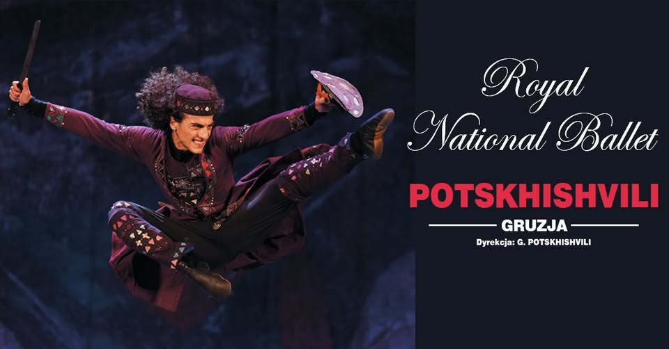 Gorzów Wielkopolski: Royal National Ballet Potskhishvili Gruzja