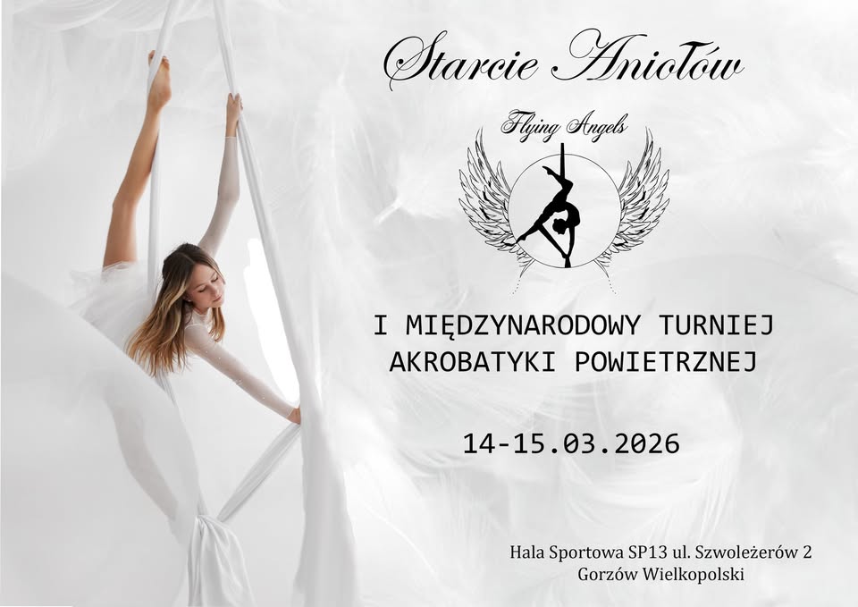 STARCIE ANIOŁÓW – I MIĘDZYNARODOWY TURNIEJ AKROBATYKI POWIETRZEJ 14-15.03.2026