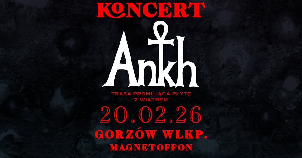 Koncert Ankh w Gorzowie Wlkp | Trasa promująca płytę 'Z Wiatrem’