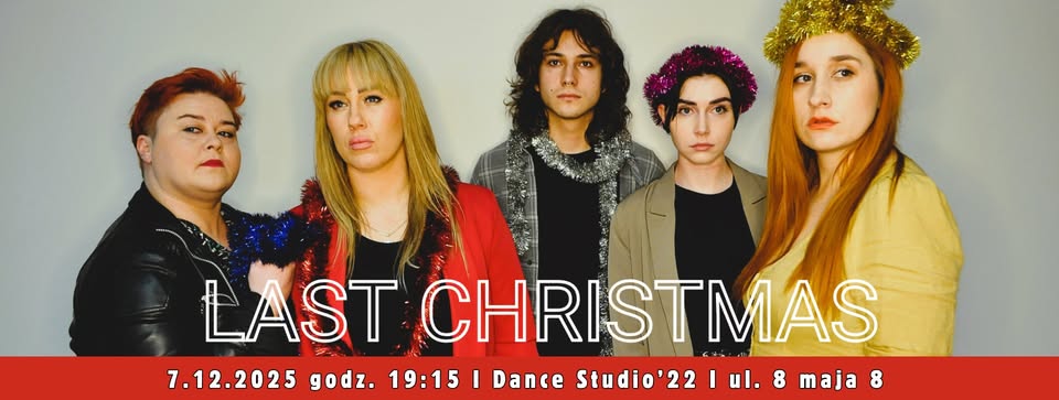 LAST CHRISTMAS – dodatkowy pokaz! I 7.12.2025 I Gorzów