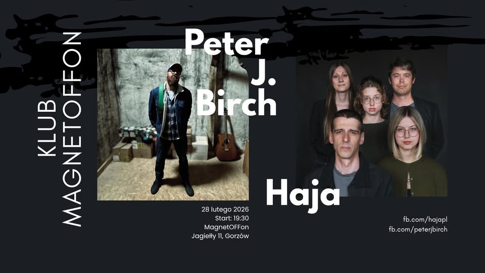 Haja + Peter J. Birch w Gorzowie Wielkopolskim