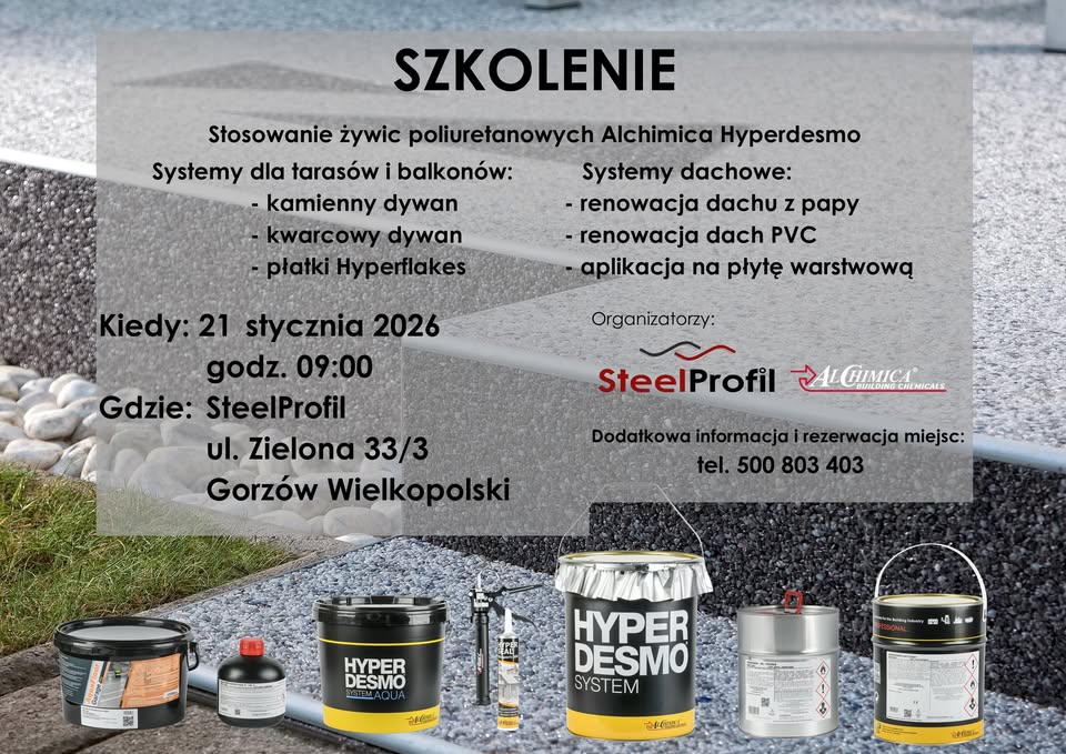 Steelprofil oddział Gorzów Wlkp. Szkolenie – stosowanie żywic poliuretanowych Alchimica Hyperdesmo