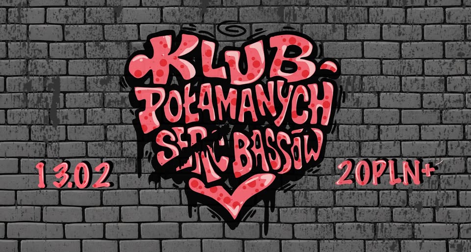 KLUB POŁAMANYCH BASSÓW/ Birthday Party