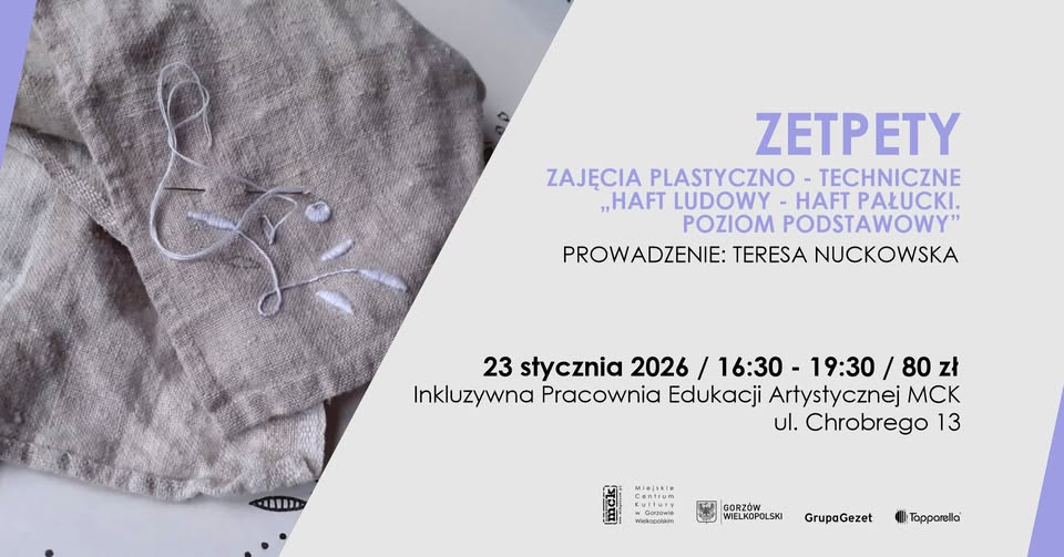 Zetpety – zajęcia plastyczno – techniczne „Haft ludowy, haft pałucki”