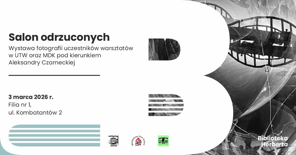 Salon odrzuconych – wystawa fotografii uczestników warsztatów w UTW oraz MDK