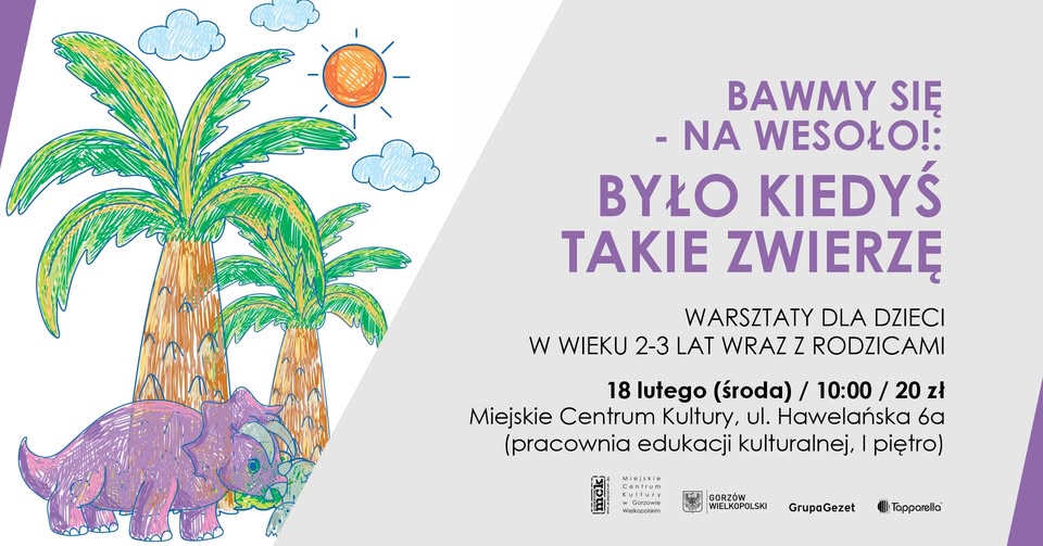 Bawmy się – na wesoło!: Było kiedyś takie zwierzę – warsztaty dla dzieci i rodziców