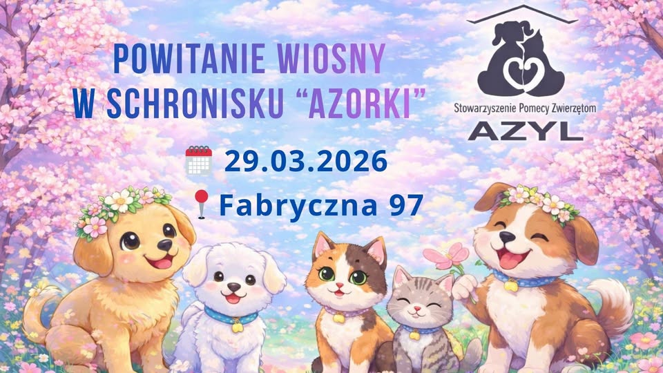 Powitanie wiosny w schronisku „Azorki” 🌸