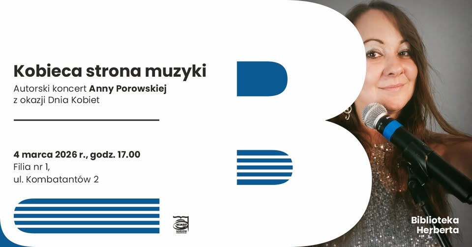 Kobieca strona muzyki – autorski koncert Anny Porowskiej z okazji Dnia Kobiet