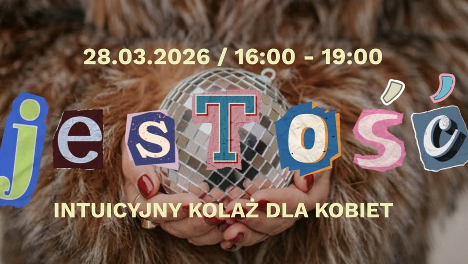 JESTOŚĆ * INTUICYJNY KOLAŻ DLA KOBIET * 28.03.2026