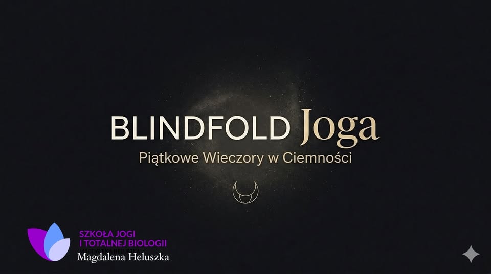 Blindfold Joga – Piątkowe wieczory w ciemności