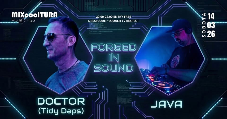 FORGED IN SOUND | DOCTOR (Tidy Daps) x JAVA | 14.03.26