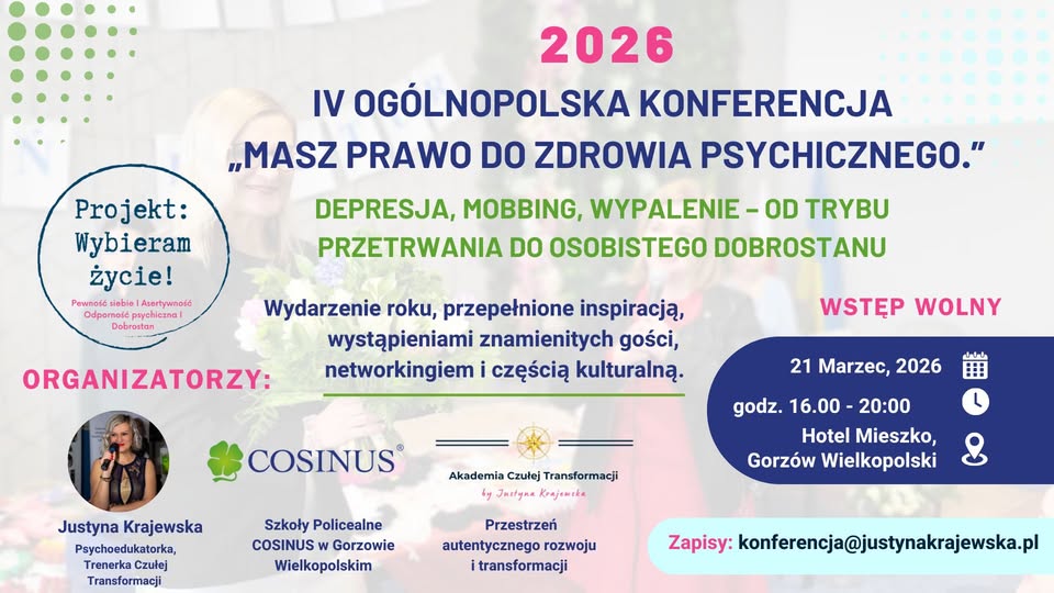 „Masz prawo do zdrowia psychicznego” – depresja, mobbing, wypalenie. 🔥 IV OGÓLNOPOLSKA KONFERENCJA