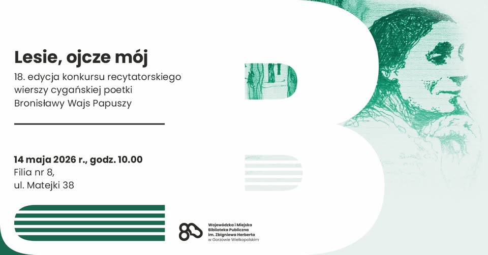 „Lesie, ojcze mój” – 18. edycja konkursu recytatorskiego wierszy Papuszy