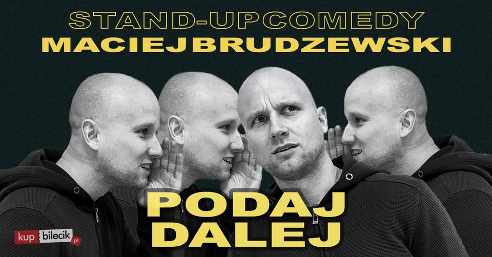 WYPRZEDANE | Gorzów Wielkopolski! Stand-up: Maciej Brudzewski w nowym programie „Podaj dalej”