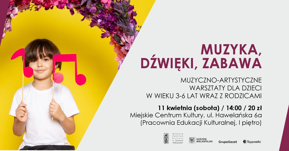 Muzyka, Dźwięki i Zabawa – muzyczno-artystyczne warsztaty familijne
