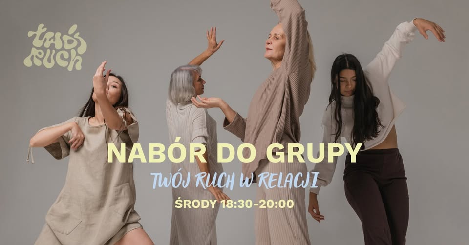 TWÓJ RUCH W RELACJI * GRUPA DLA KOBIET * GORZÓW WIELKOPOLSKI