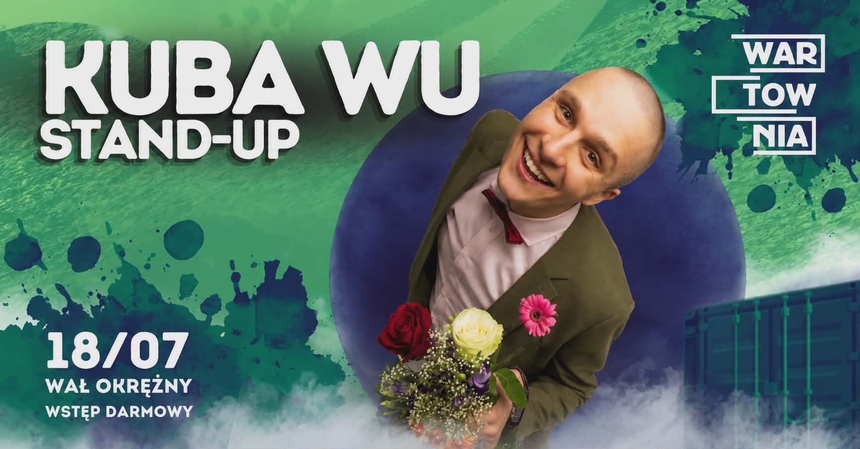 Wartownia | KUBA WU STAND-UP | 18.07