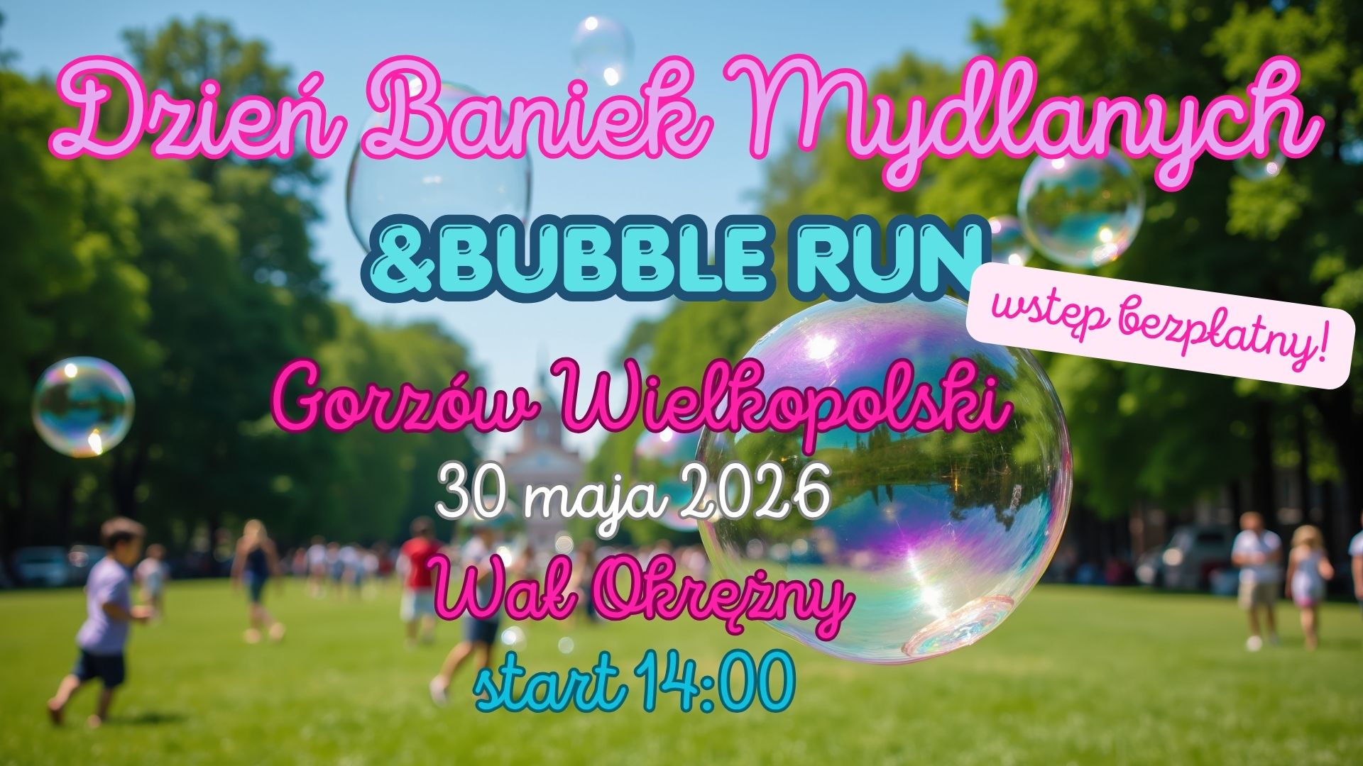 🫧 DZIEŃ BAŃKI MYDLANYCH&BUBBLE RUN W GORZOWIE WIELKOPOLSKIM 🫧
