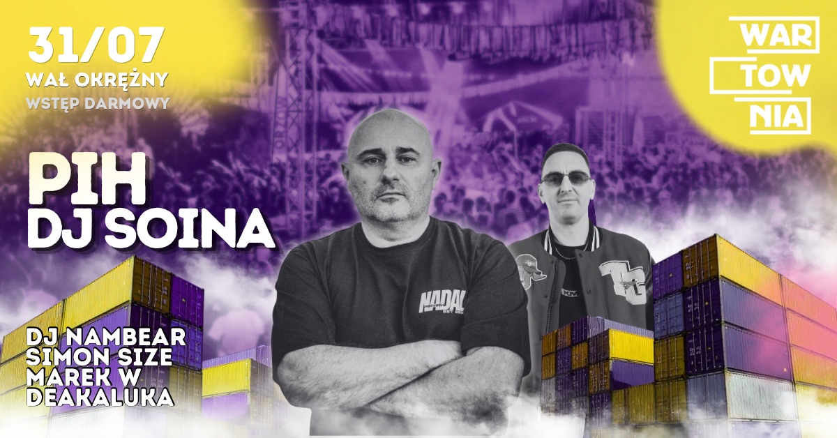 Wartownia | PIH | DJ SOINA | 31.07
