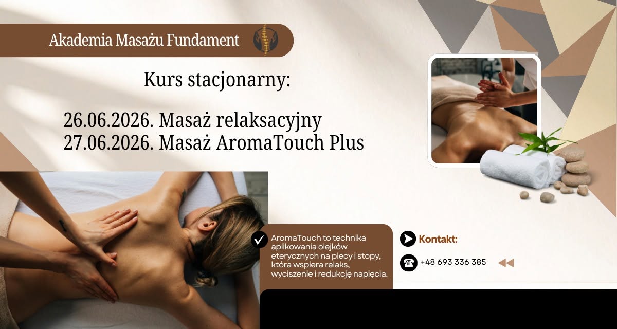 2 dni – Szkolenie masażu relaksacyjnego i AromaTouch plus 26 i 27 czerwca