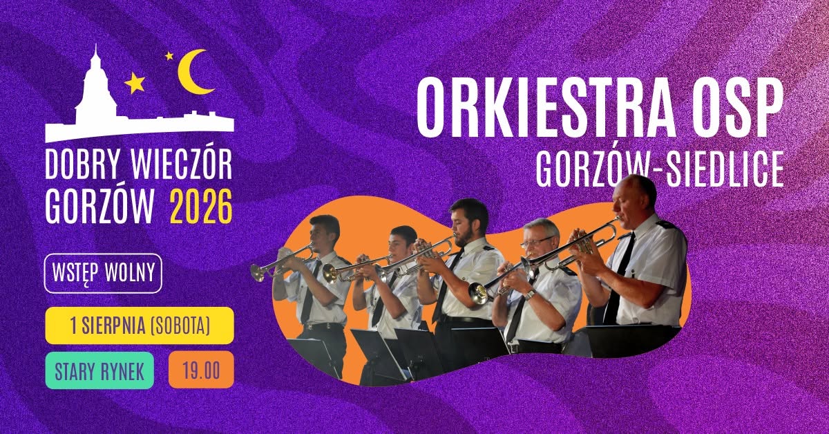 Orkiestra OSP Gorzów-Siedlice (Dobry Wieczór Gorzów 2026)