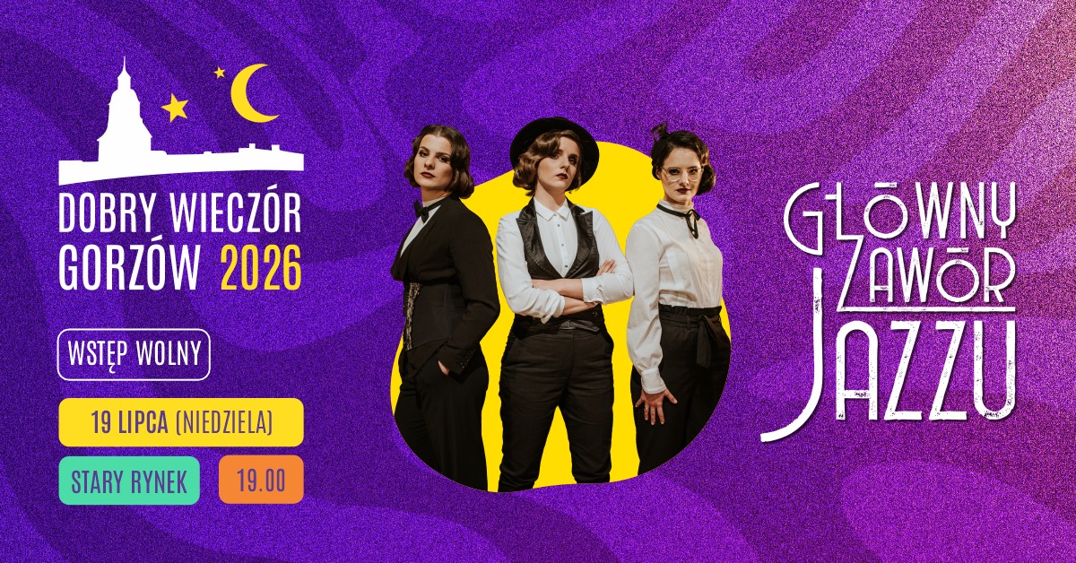 Główny Zawór Jazzu (Dobry Wieczór Gorzów 2026)