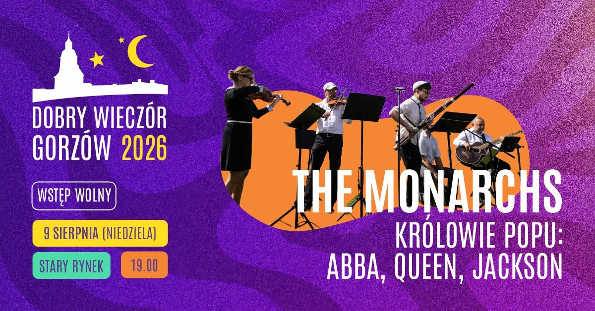 The Monarchs (Dobry Wieczór Gorzów 2026)