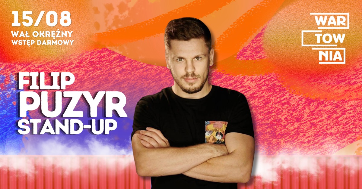 Wartownia | FILIP PUZYR STAND-UP | 15.08