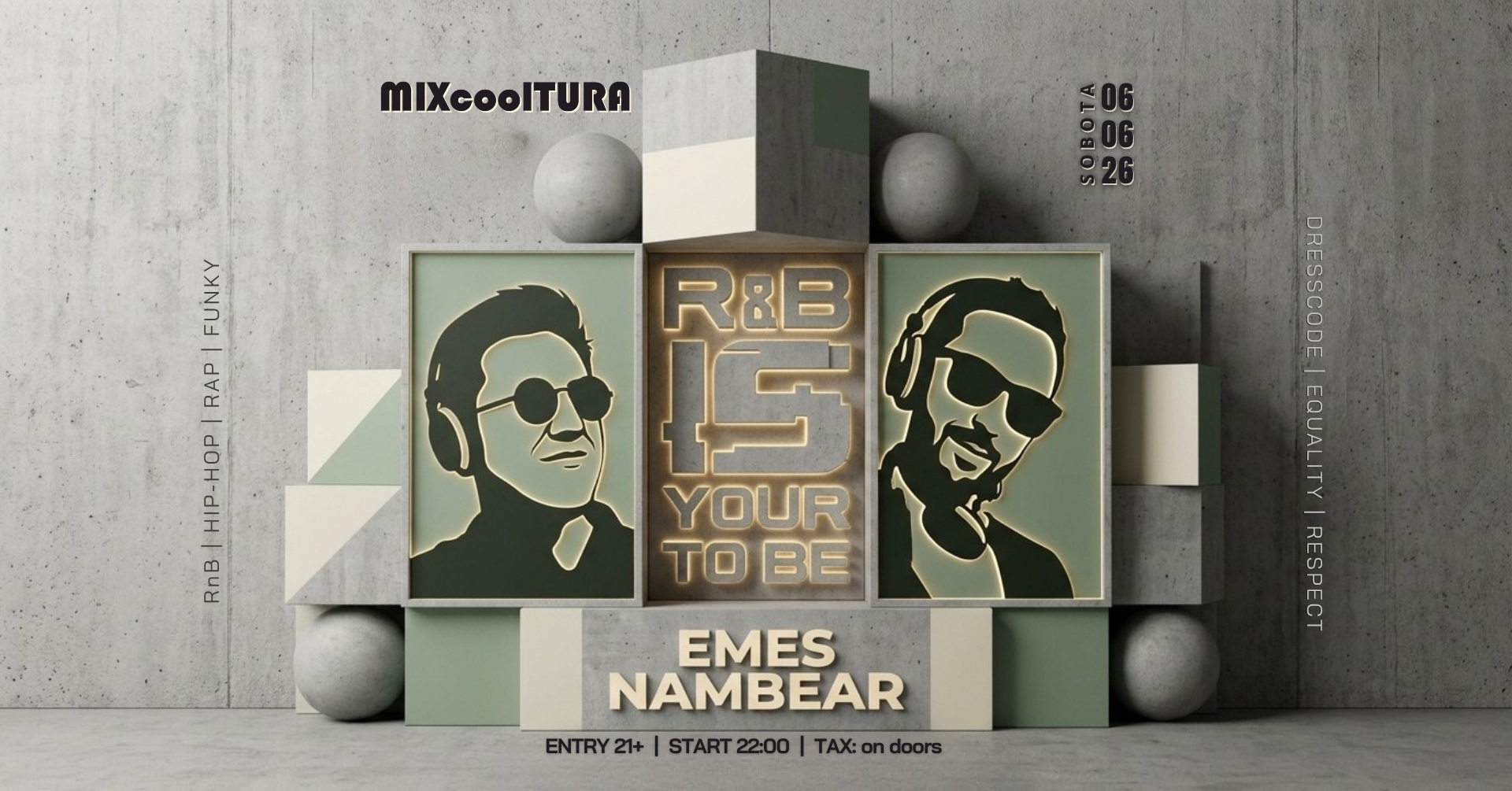 R&B IS YOUR TO BE | EMES x NAMBEAR | 06.06