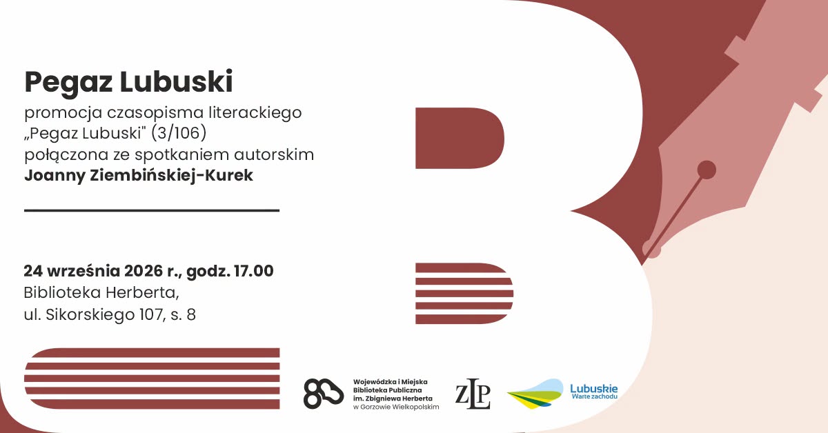 Promocja czasopisma literackiego „Pegaz Lubuski” (3/106) i spotkanie z Joanną Ziembińską-Kurek