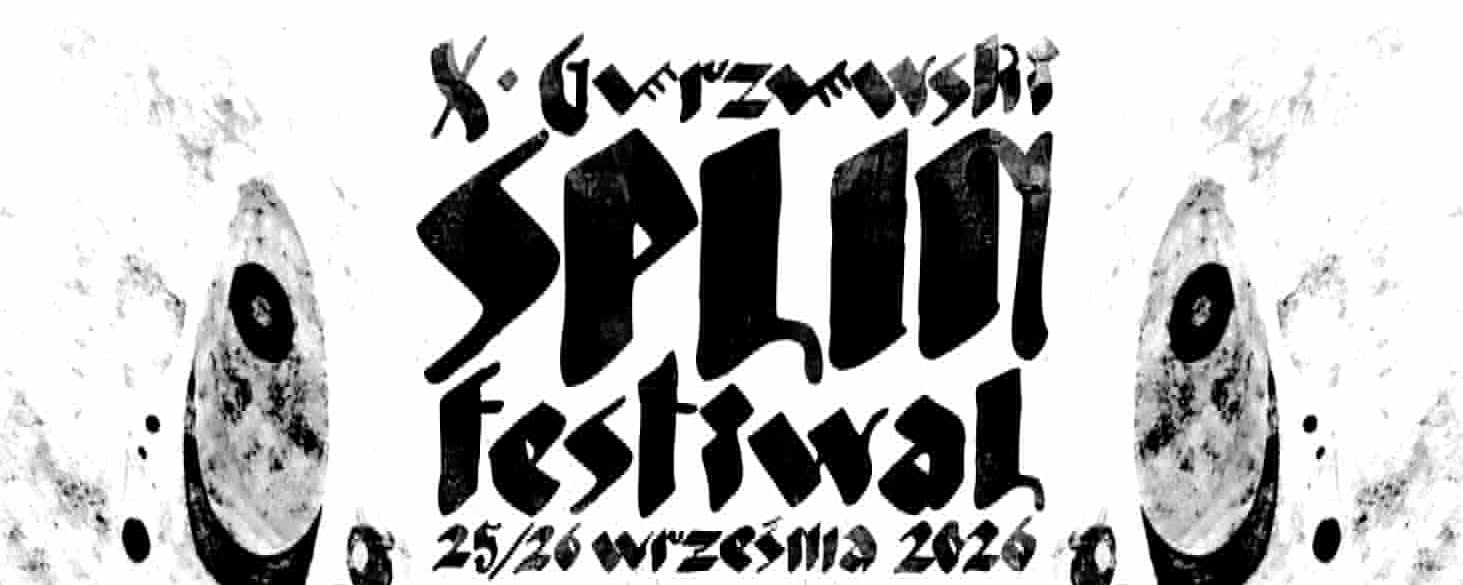 X Gorzowski Splin Festiwal | 25 i 26 września 2026