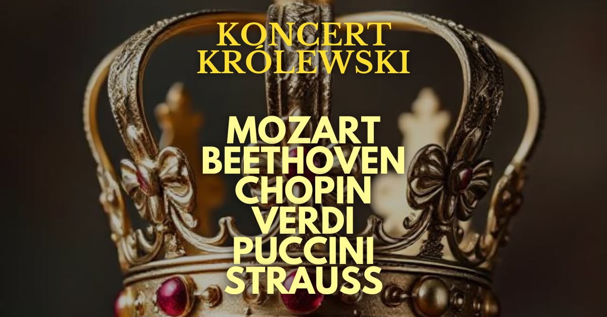 Gorzów Wielkopolski: Koncert Królewski – Majestat Klasyki