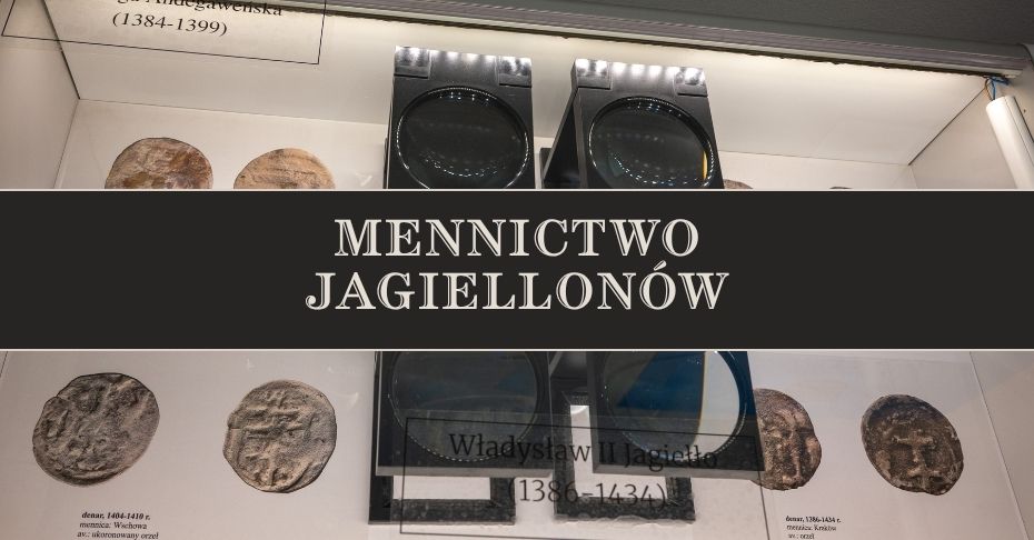 Mennictwo Jagiellonów – finisaż wystawy połączony z wykładem