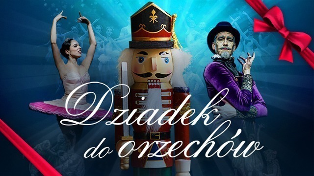 🎄GORZÓW WIELKOPOLSKI | „DZIADEK DO ORZECHÓW” | KRÓLEWSKI BALET KLASYCZNY🎄