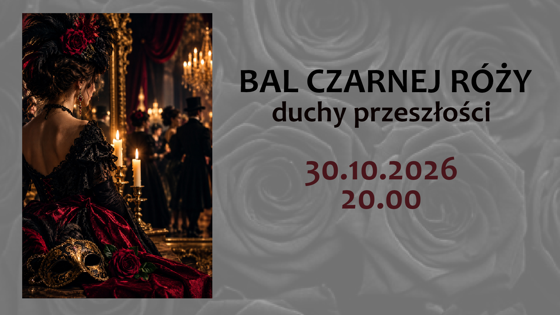 BAL CZARNEJ RÓŻY - duchy przeszłości