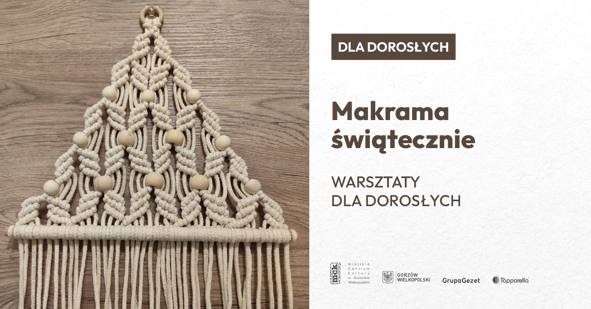 Makrama świątecznie - warsztaty dla dorosłych