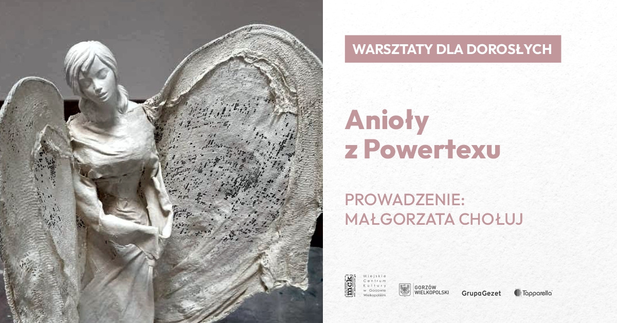 Anioły z powertexu - warsztaty dla dorosłych